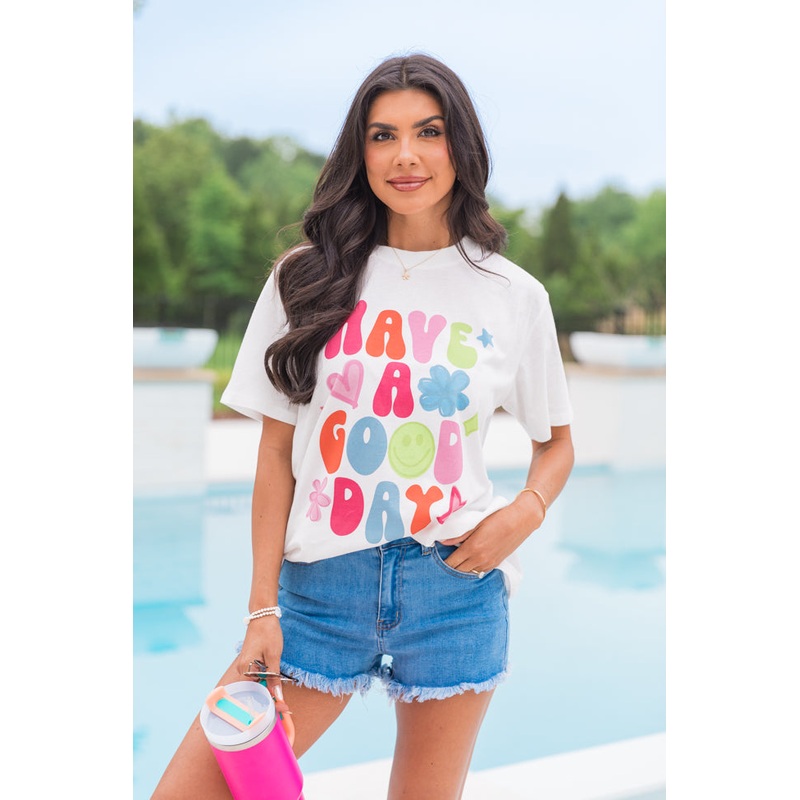 Have A Good Day White Graphic Tee