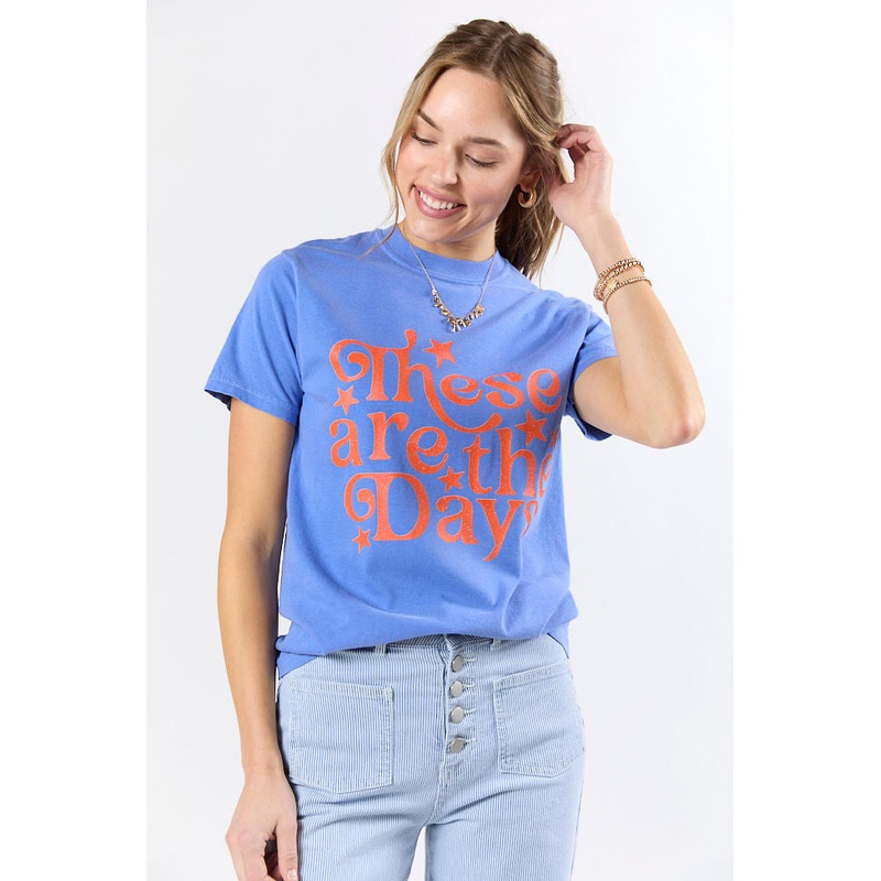 These Are The Days Flo Blue Graphic Tee
