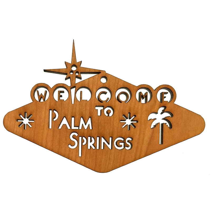 Wooden Ornament – Welcome to Palm Springs
