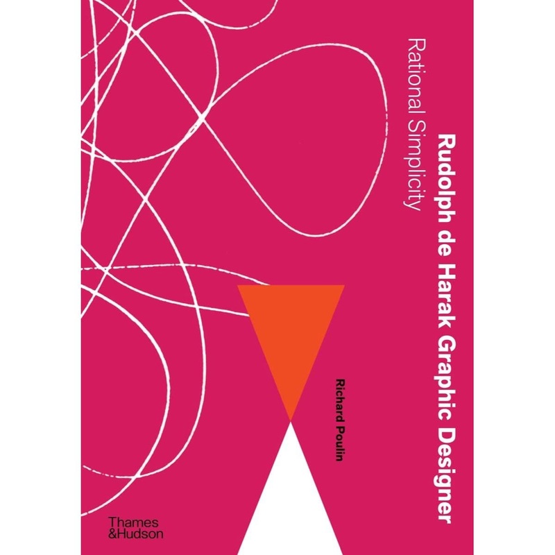 Rudolph de Harak Graphic Designer: Rational Simplicity