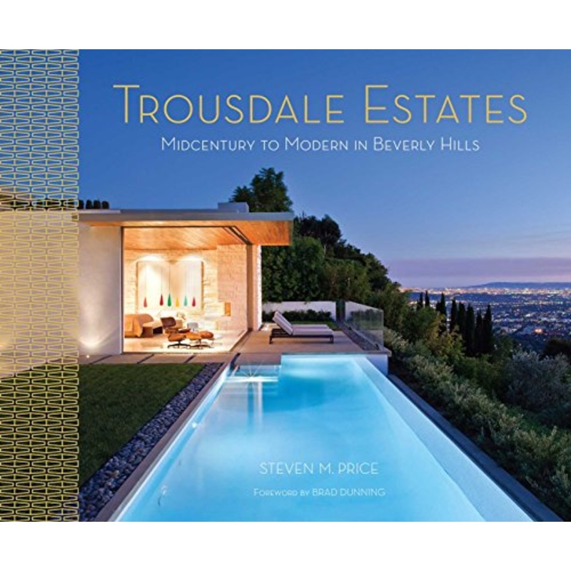 Trousdale Estates: Midcentury to Modern in Beverly Hills